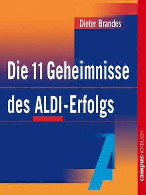 cover image of Die 11 Geheimnisse des ALDI-Erfolgs